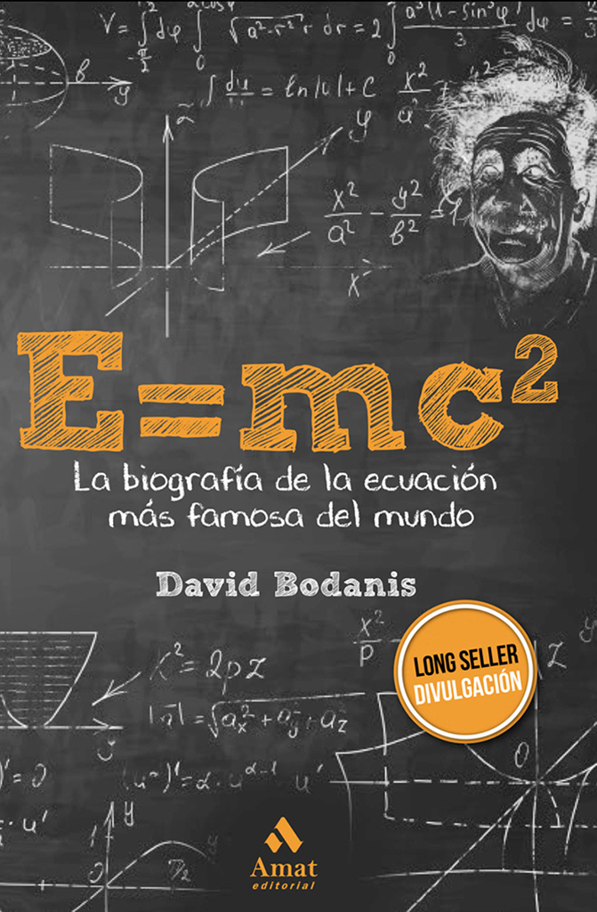 E=MC2 LA BIOGRAFÍA DE LA ECUACIÓN MÁS FAMOSA DEL MUNDO 1