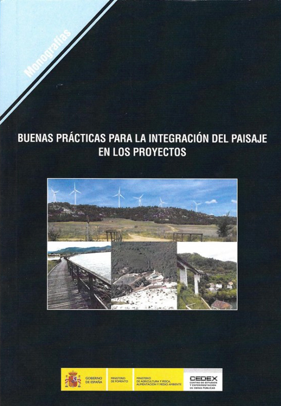 BUENAS PRÁCTICAS PARA LA INTEGRACIÓN DEL PAISAJE EN LOS PROYECTOS 1