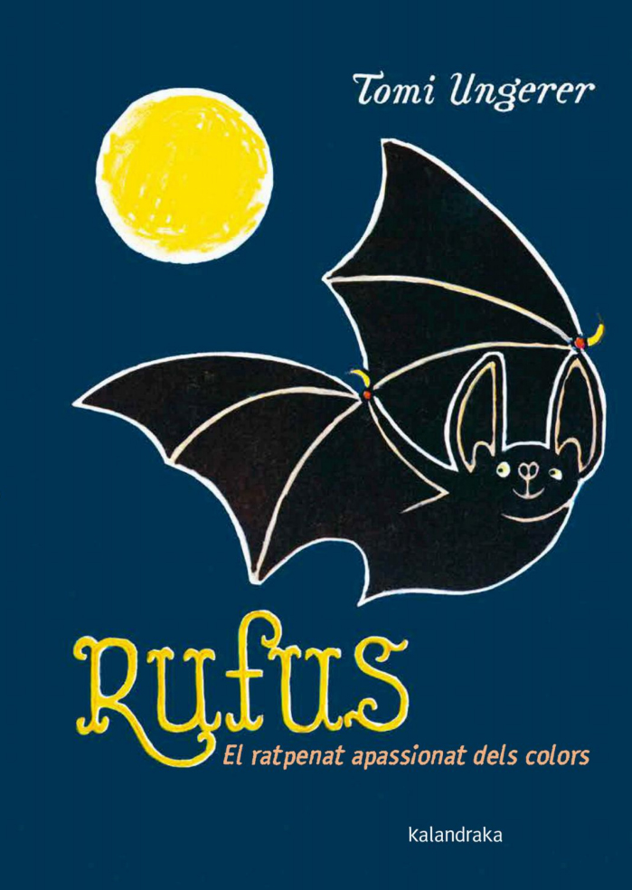 RUFUS. EL RATPENAT APASSIONAT DELS COLORS 1
