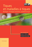 TIQUES ET MALADIES À TIQUES. BIOLOGIE, ÉCOLOGIE, ÉVOLUTIVE, ÉPIDÉMIOLOGIE 1