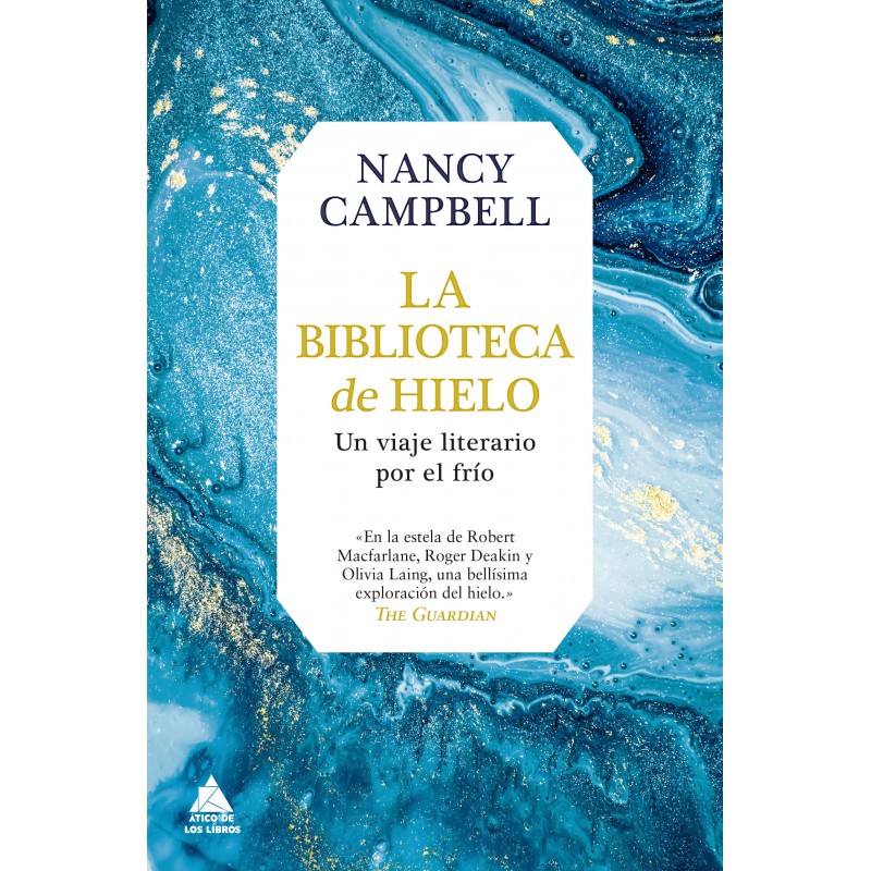 LA BIBLIOTECA DEL HIELO. UN VIAJE LITERARIO POR EL FRÍO 1