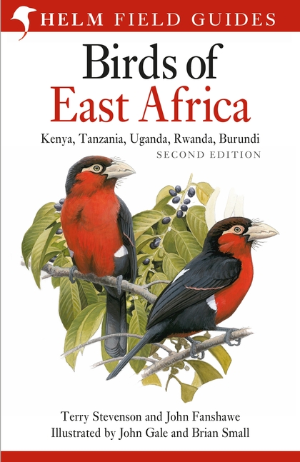 HELM FIELD GUIDES. BIRDS OF EAST AFRICA. KENYA, TANZANIA, UGANDA, RWANDA, BURUNDI 1