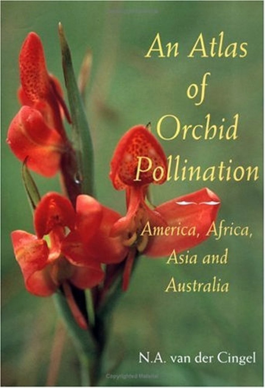 AN ATLAS OF ORCHID POLLINATION AMERICA, AFRICA, ASIA, AND AUSTRALIA