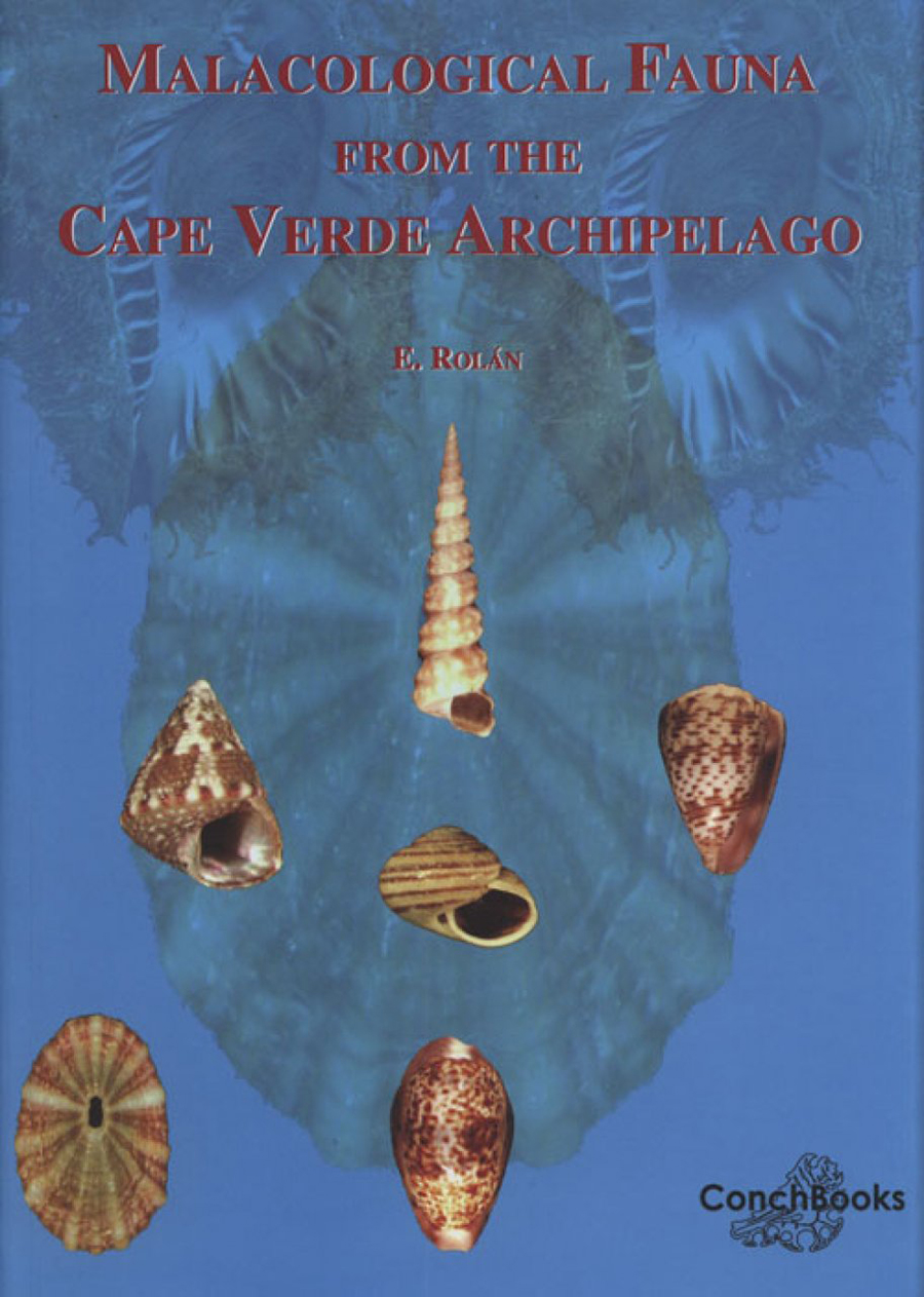 MALACOLOGICAL FAUNA FROM THE CAPE VERDE ARCHIPELAGO