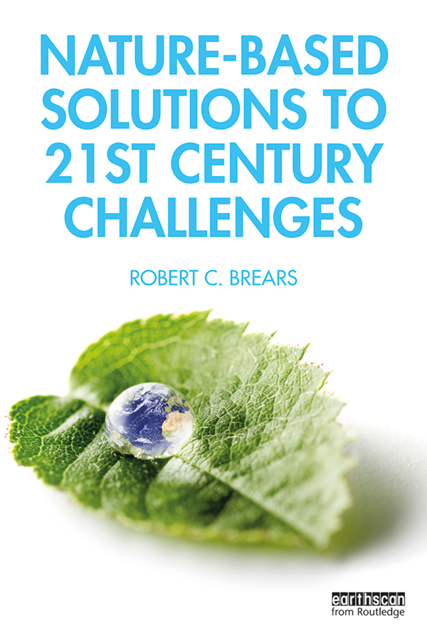 NATURE-BASED SOLUTIONS TO 21ST CENTURY CHALLENGES