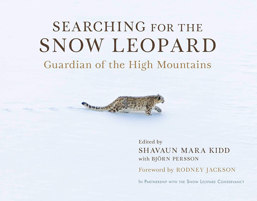 SEARCHING FOR THE SNOW LEOPARD. GUARDIAN OF THE HIGH MOUNTAINS 1