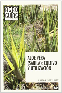 ALOE VERA (SÁBILA): CULTIVO Y UTILIZACION  1