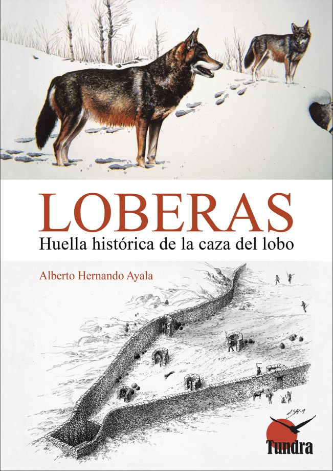 LOBERAS. HUELLA HISTÓRICA DE LA CAZA DEL LOBO 1