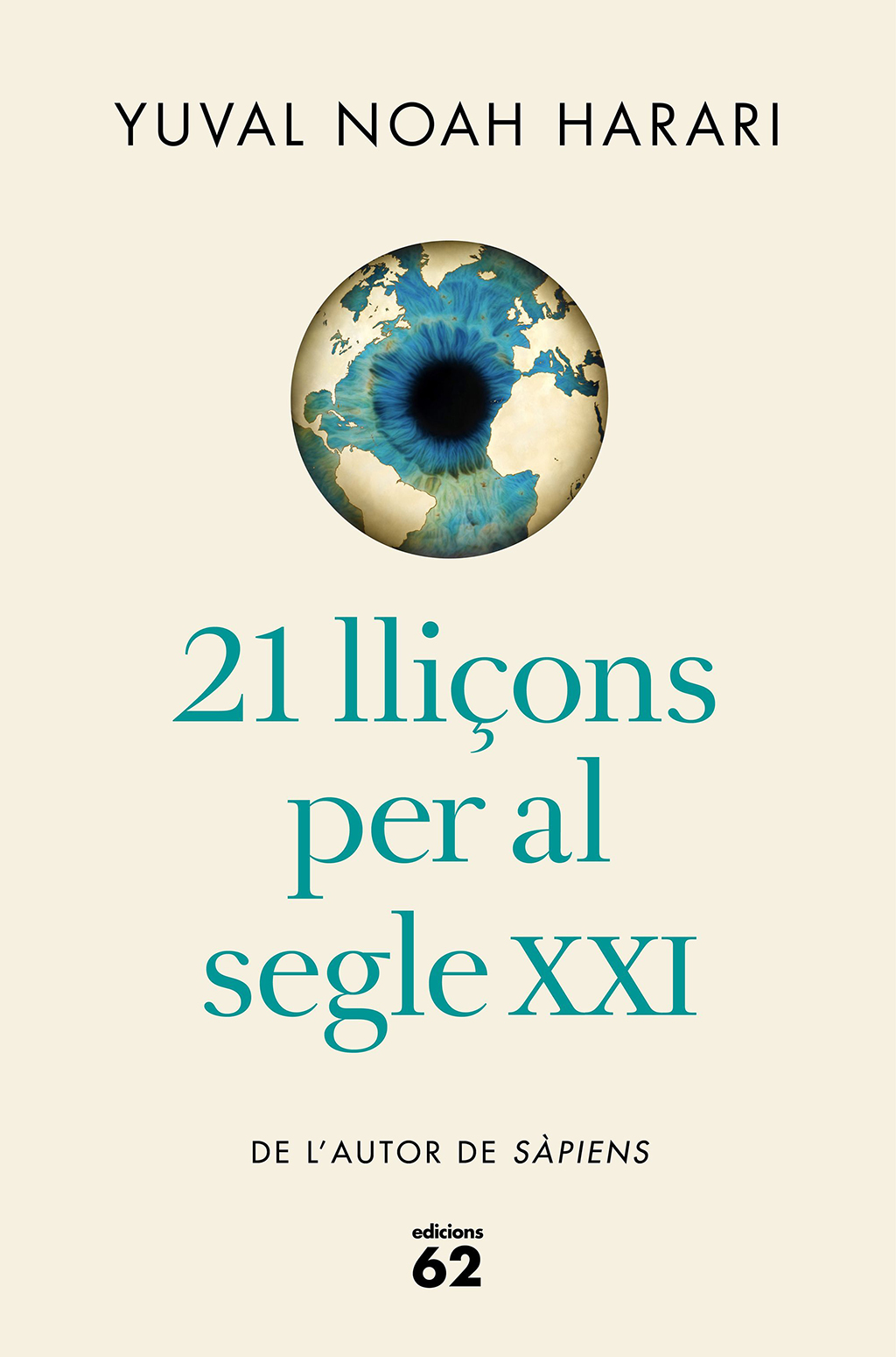 21 LLIÇONS PER AL SEGLE XXI DE L'AUTOR DE SÀPIENS 1
