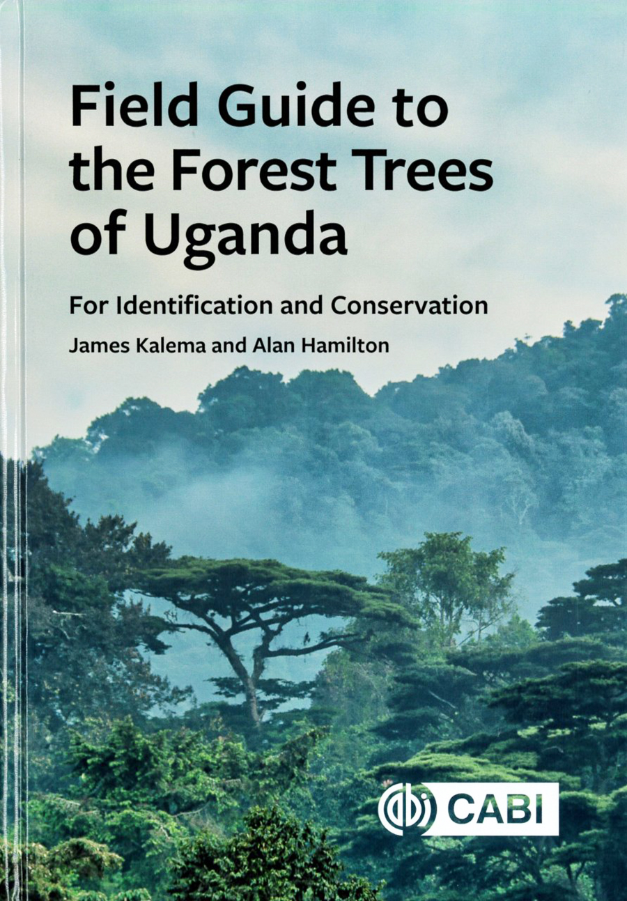 FIELD GUIDE TO THE FOREST TREES OF UGANDA: FOR IDENTIFICATION AND CONSERVATION