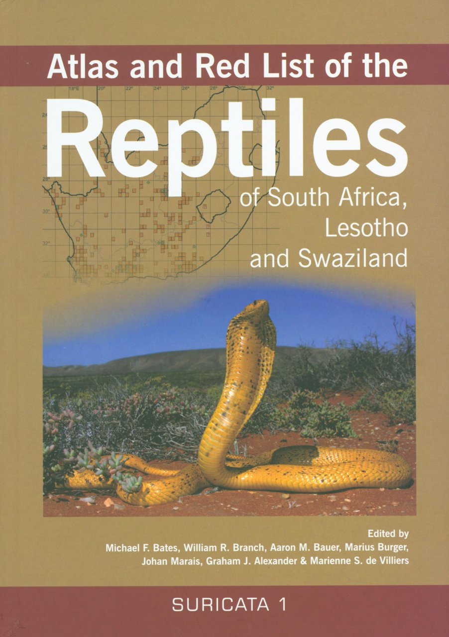ATLAS AND RED LIST OF THE REPTILES OF SOUTH AFRICA, LESOTHO AND SWAZILAND