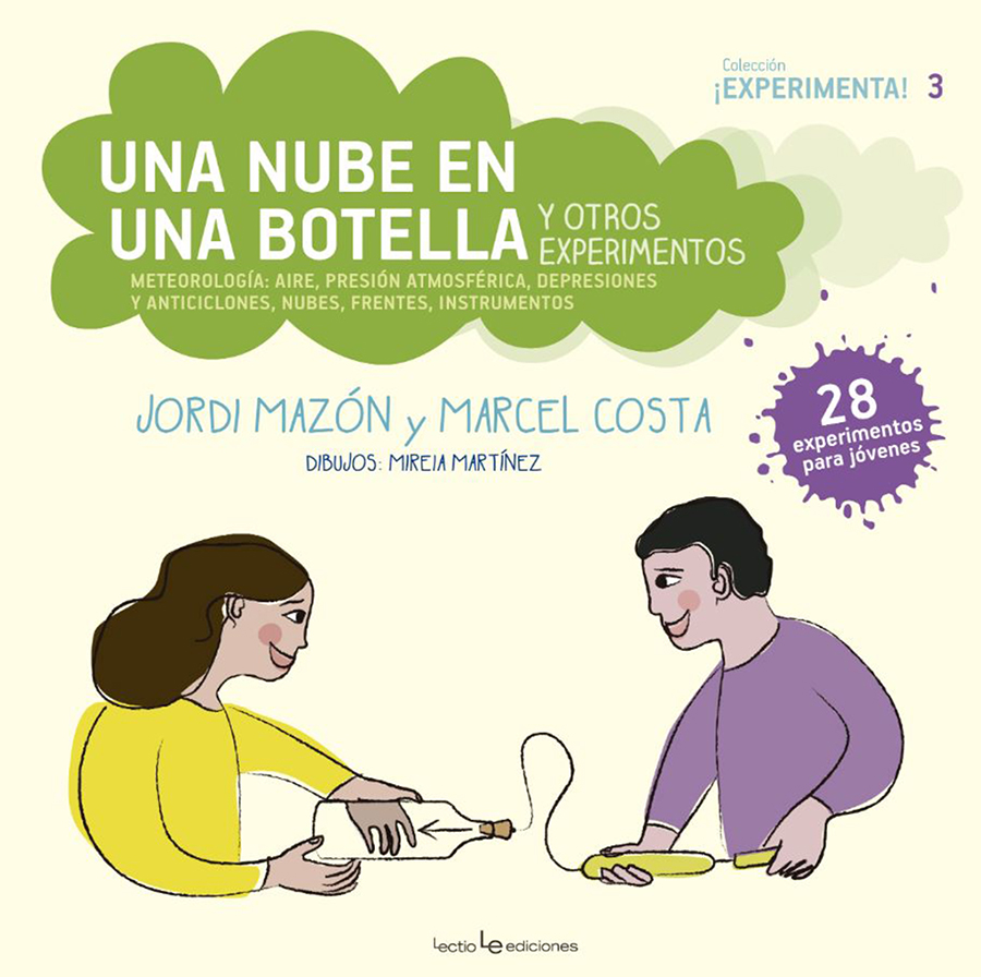 UNA NUBE EN UNA BOTELLA Y OTROS EXPERIMENTOS 1