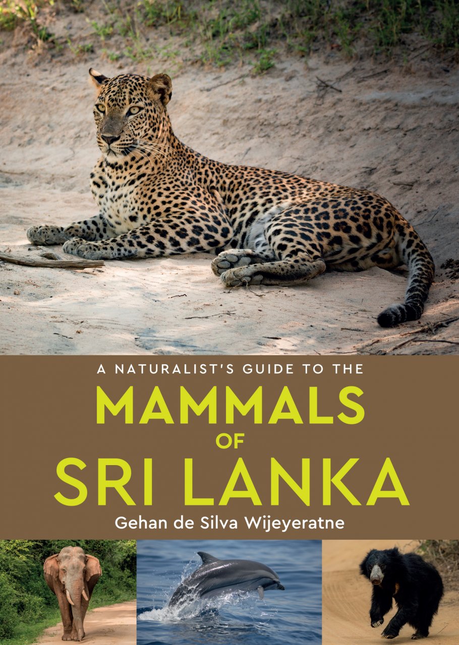 A NATURALIST'S GUIDE TO THE MAMMALS OF SRI LANKA