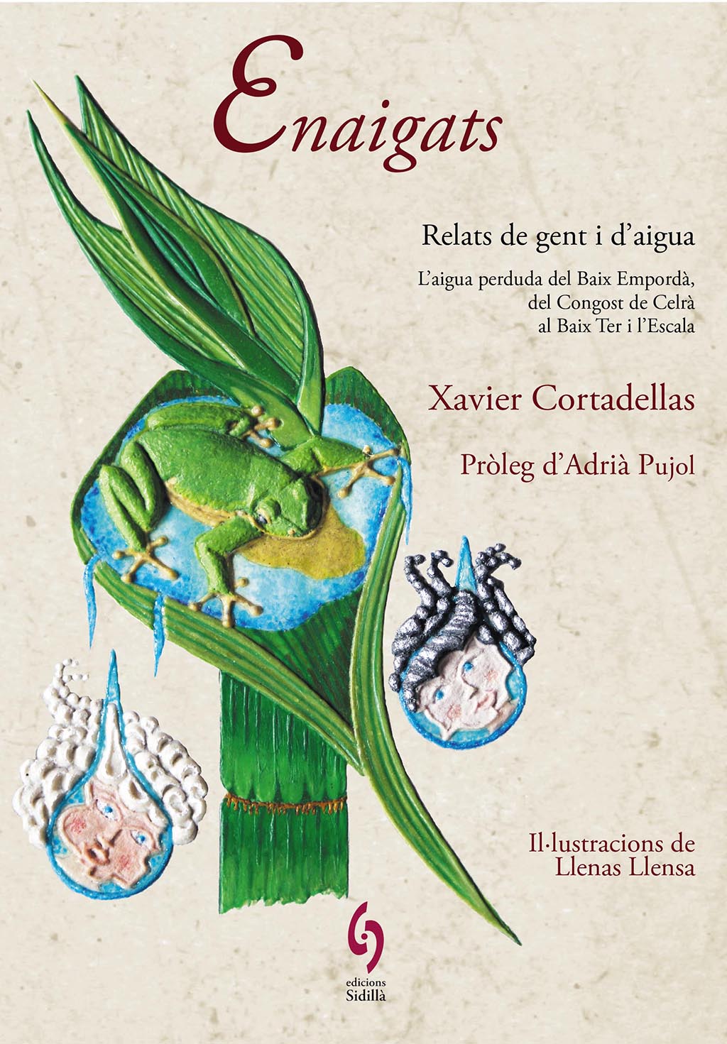 ENAIGATS. RELATS DE GENT I D\'AIGUA. L\'AIGUA PERDUDA DEL BAIX EMPORDÀ, DEL CONGOST DE CELRÀ AL BAIX TER I L\'ESCALA 1
