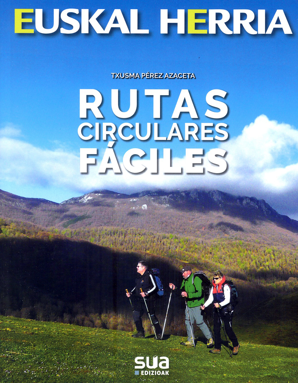 EUSKAL HERRIA. RUTAS CIRCULARES FÁCILES 1