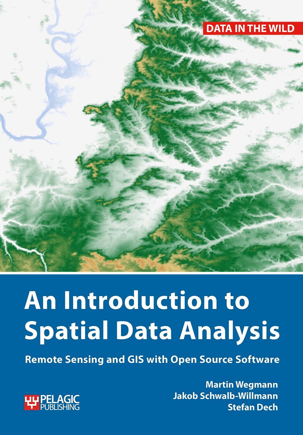 AN INTRODUCTION TO SPATIAL DATA ANALYSIS REMOTE SENSING AND GIS WITH OPEN SOURCE SOFTWARE