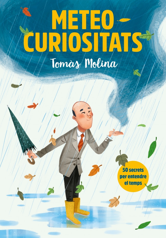METEO CURIOSITATS: 50 SECRETS PER ENTENDRE EL TEMPS