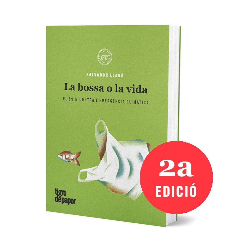 LA BOSSA O LA VIDA: EL 99% CONTRA L EMERGÈNCIA CLIMATICA 1