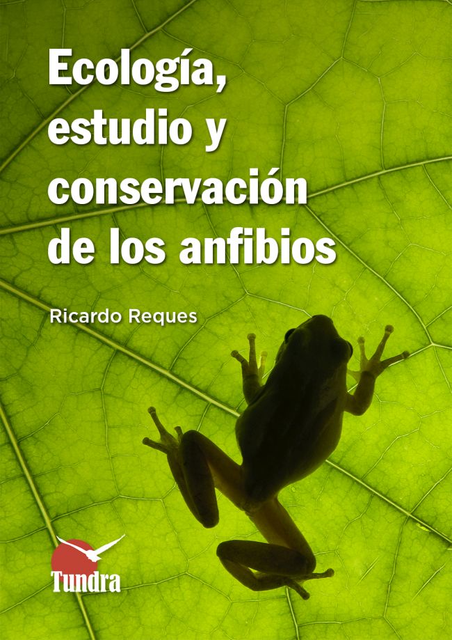 ECOLOGÍA, ESTUDIO Y CONSERVACIÓN DE LOS ANFIBIOS 1