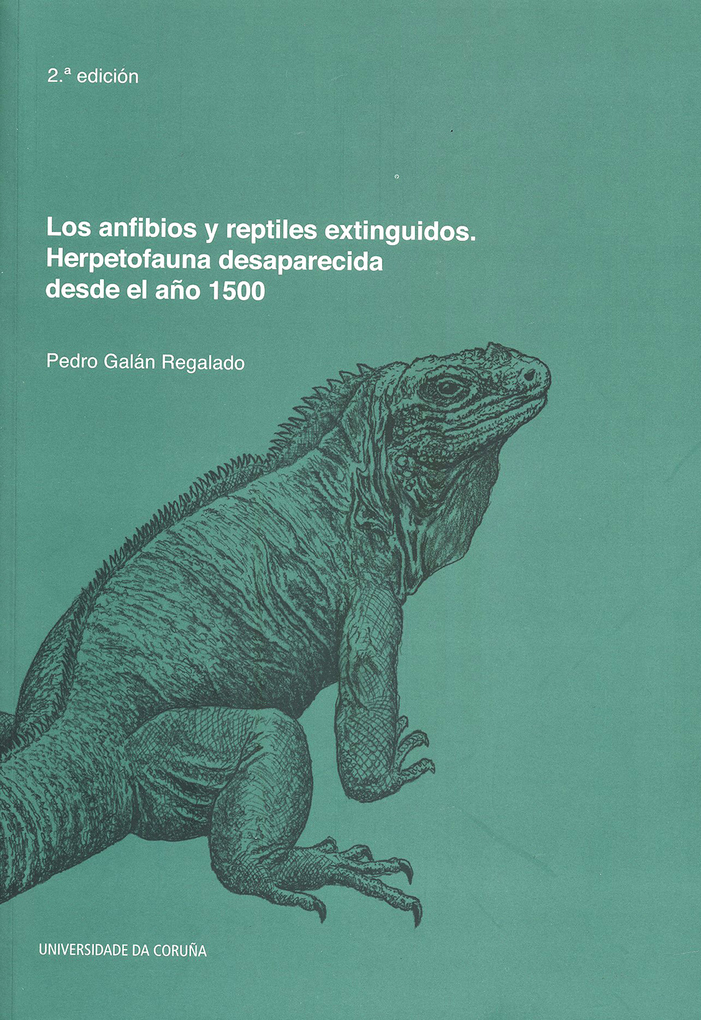 LOS ANFIBIOS Y REPTILES EXTINGUIDOS. HERPETOFAUNA DESAPARECIDA DESDE EL AÑO 1500 1