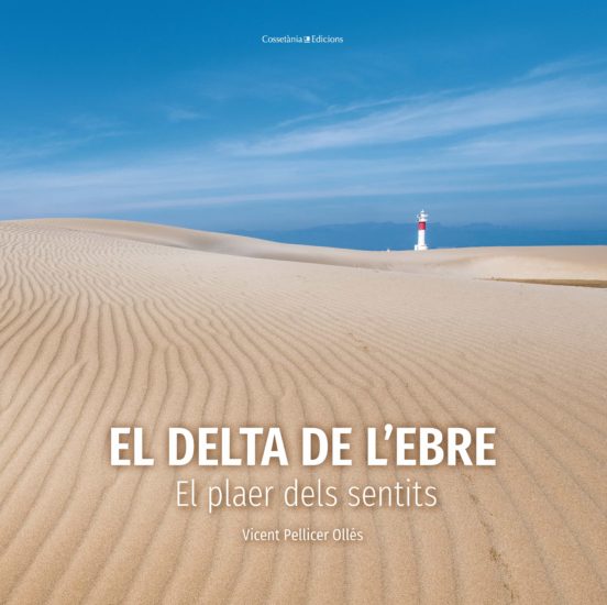 EL DELTA DE L'EBRE. EL PLAER DELS SENTITS 1