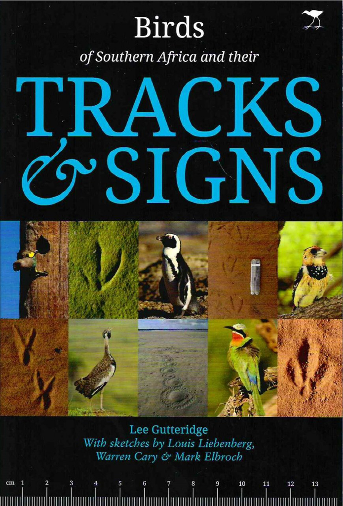 BIRDS OF SOUTHERN AFRICA AND THEIR TRACKS & SIGNS