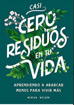 CASI CERO RESIDUOS EN TU VIDA