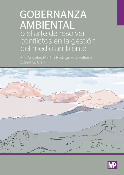 GOBERNANZA AMBIENTAL O EL ARTE DE RESOLVER CONFLICTOS AMBIENTALES