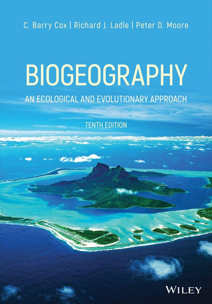 BIOGEOGRAPHY. AN ECOLOGICAL AND EVOLUTIONARY APPROACH 1