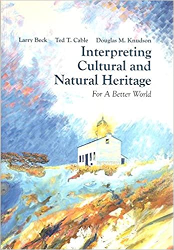 INTERPRETING CULTURAL AND NATURAL HERITAGE