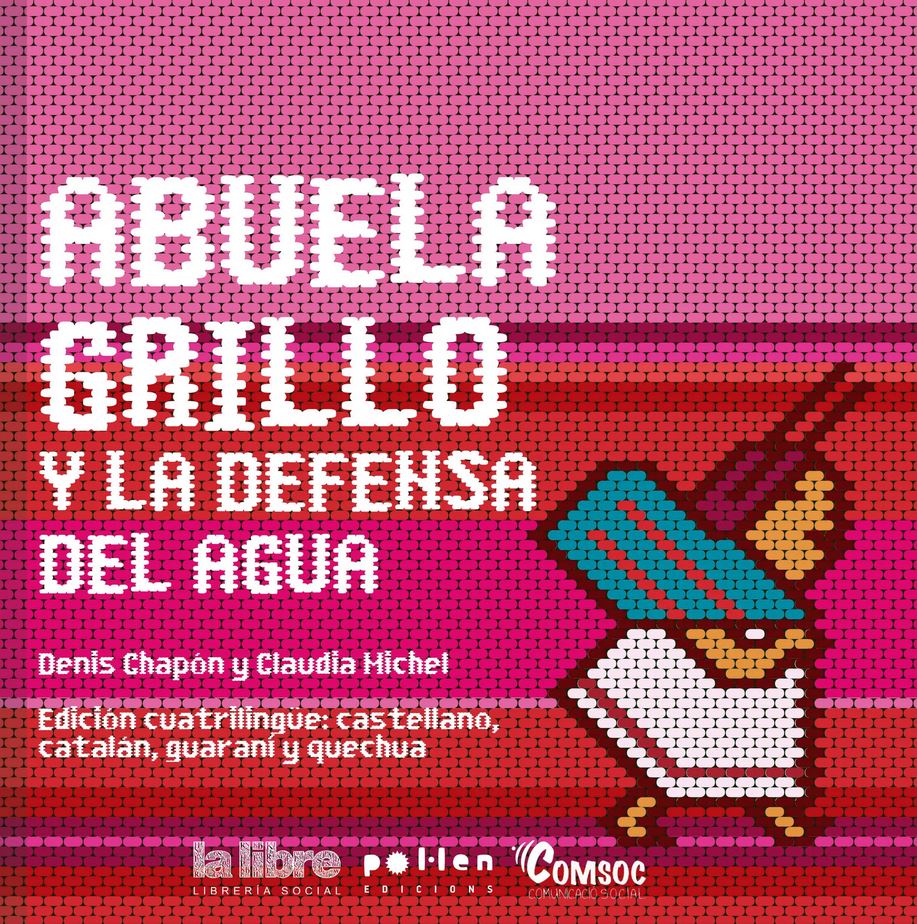 ABUELA GRILLO Y LA DEFENSA DEL AGUA