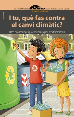I TU, QUE FAS CONTRA EL CANVI CLIMATIC?