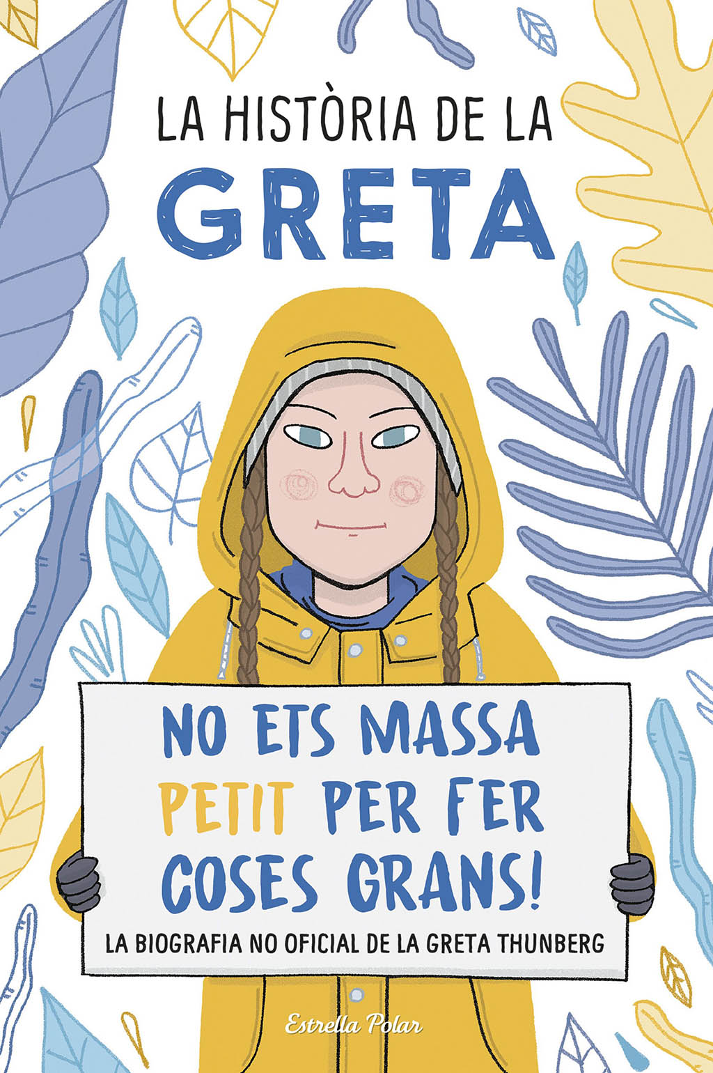 LA HISTÒRIA DE LA GRETA 1