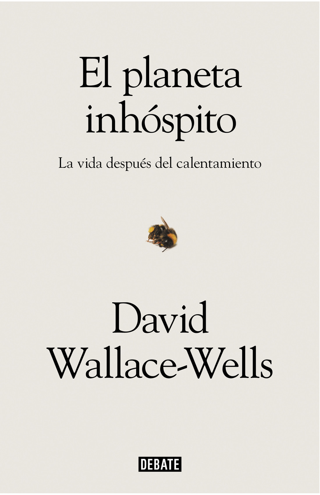 EL PLANETA INHOSPITO. LA VIDA DESPUES DEL CALENTAMIENTO 1