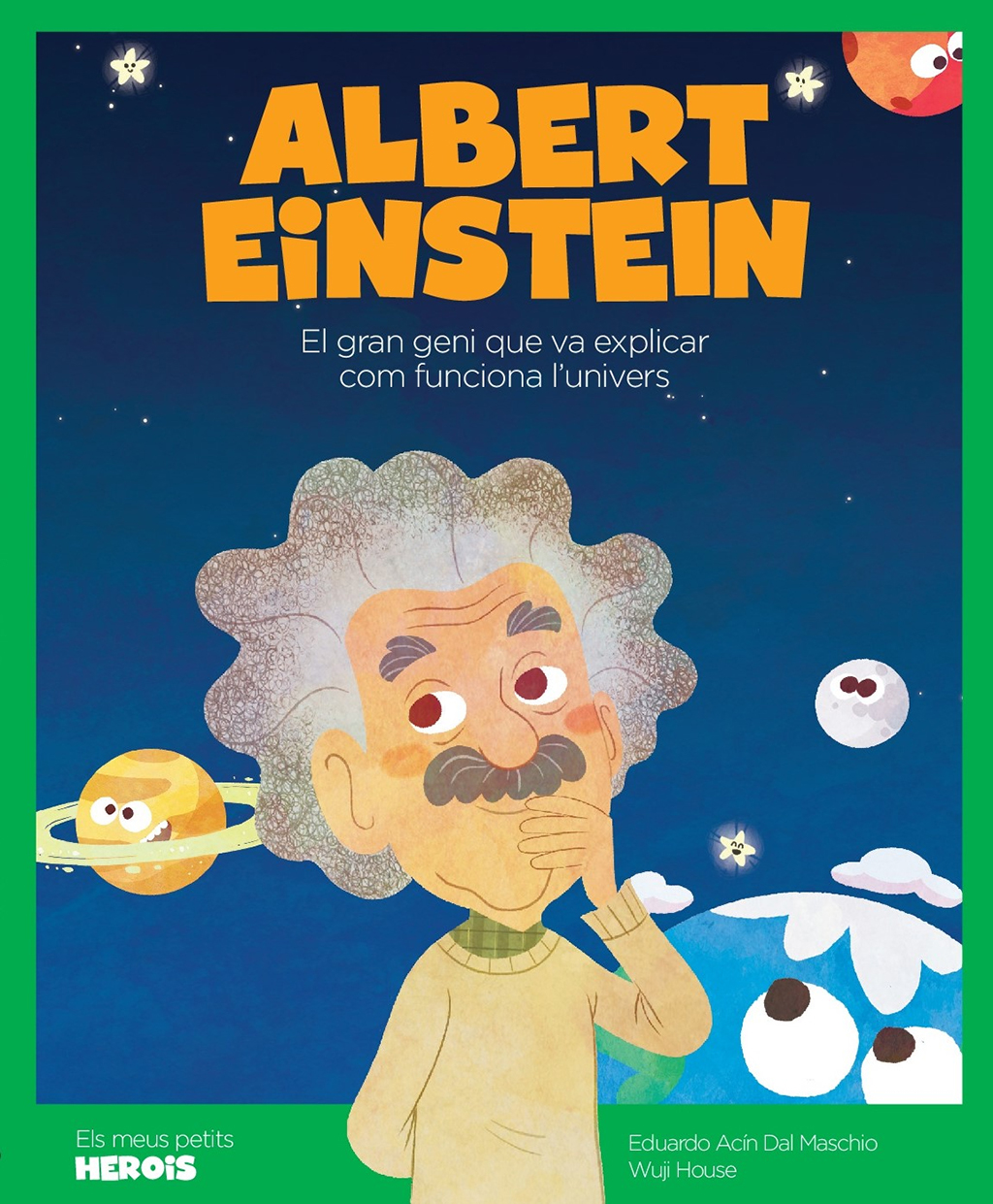 ALBERT EINSTEIN. EL GRAN GENI QUE VA EXPLICAR COM FUNCIONA L'UNIVERS