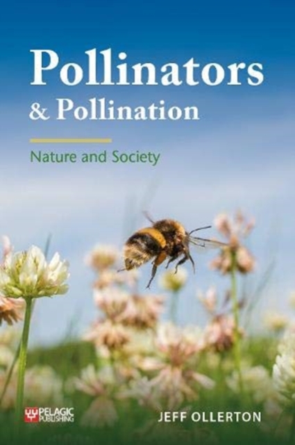 POLLINATORS AND POLLINATION: NATURE AND SOCIETY
