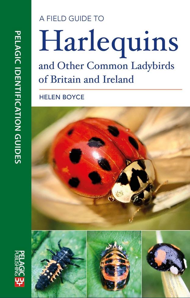 A FIELD GUIDE TO HARLEQUINS AND OTHER COMMON LADYBIRDS OF BRITAIN AND IRELAND