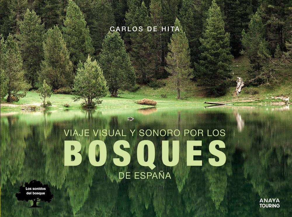 VIAJE VISUAL Y SONORO POR LOS BOSQUES DE ESPAÑA 1
