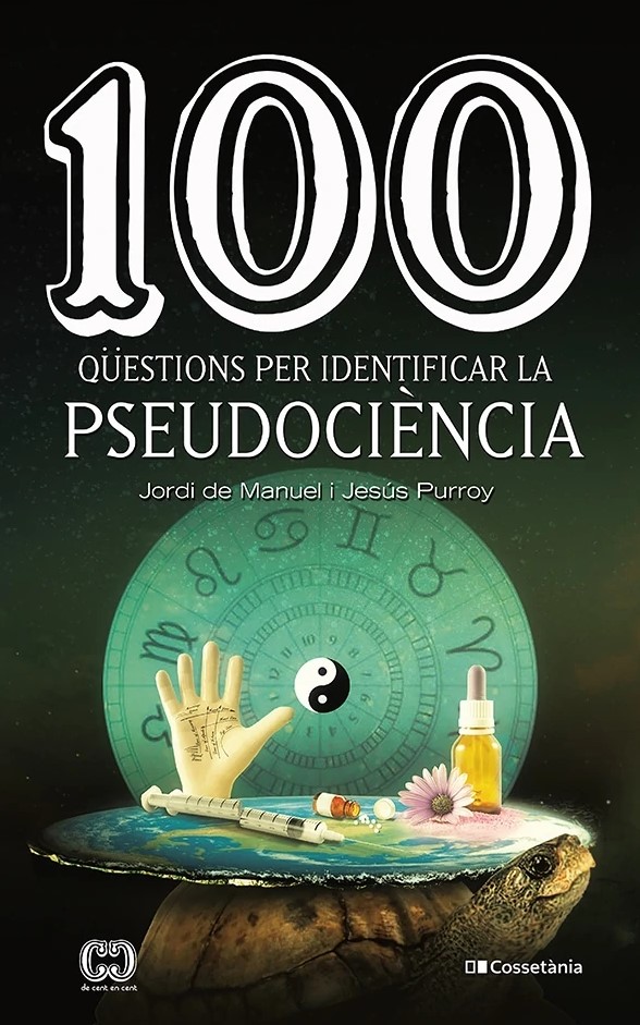 100 QÜESTIONS PER IDENTIFICAR LA PSEUDOCIÈNCIA 1