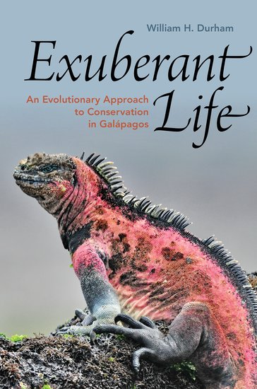 EXUBERANT LIFE: AN EVOLUTIONARY APPROACH TO CONSERVATION IN GALAPAGOS