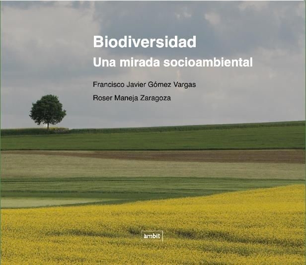 BIODIVERSIDAD. UNA MIRADA SOCIOAMBIENTAL
