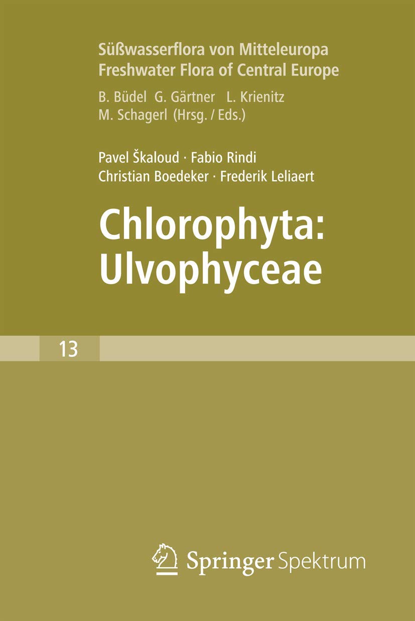 FRESHWATER FLORA OF CENTRAL EUROPE. VOL. 13: CHLOROPHYTA - ULVOPHYCEAE 1