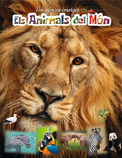 ELS ANIMALS DEL MÓN. UN MÓN EN IMATGES 1