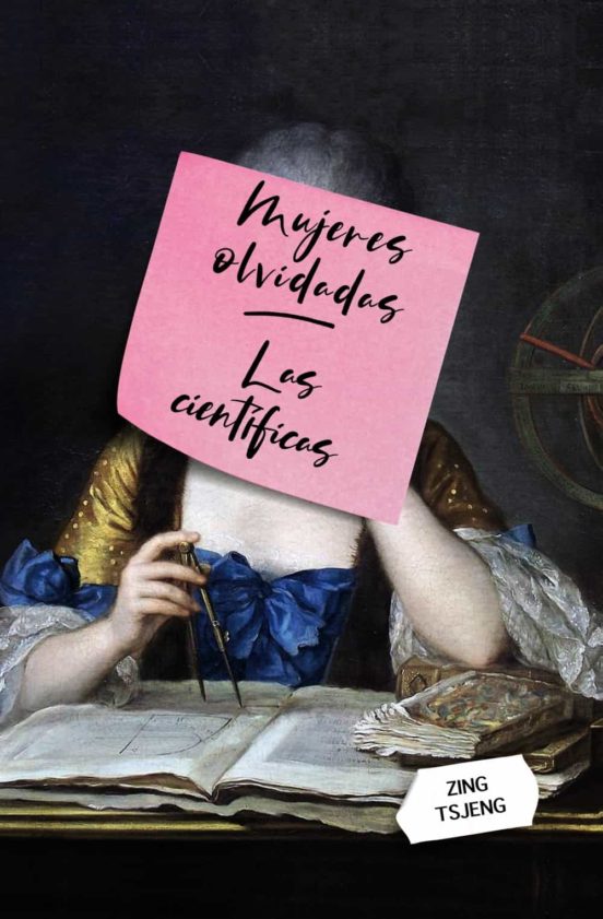 MUJERES OLVIDADAS: LAS CIENTÍFICAS 1