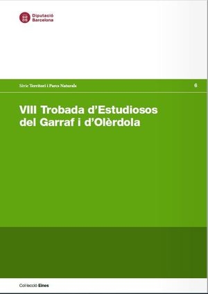 VIII TROBADA D'ESTUDIOSOS DEL GARRAF I D'OLÈRDOLA 1