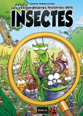 LES EXTRAORDINÀRIES HISTÒRIES DELS INSECTES 1
