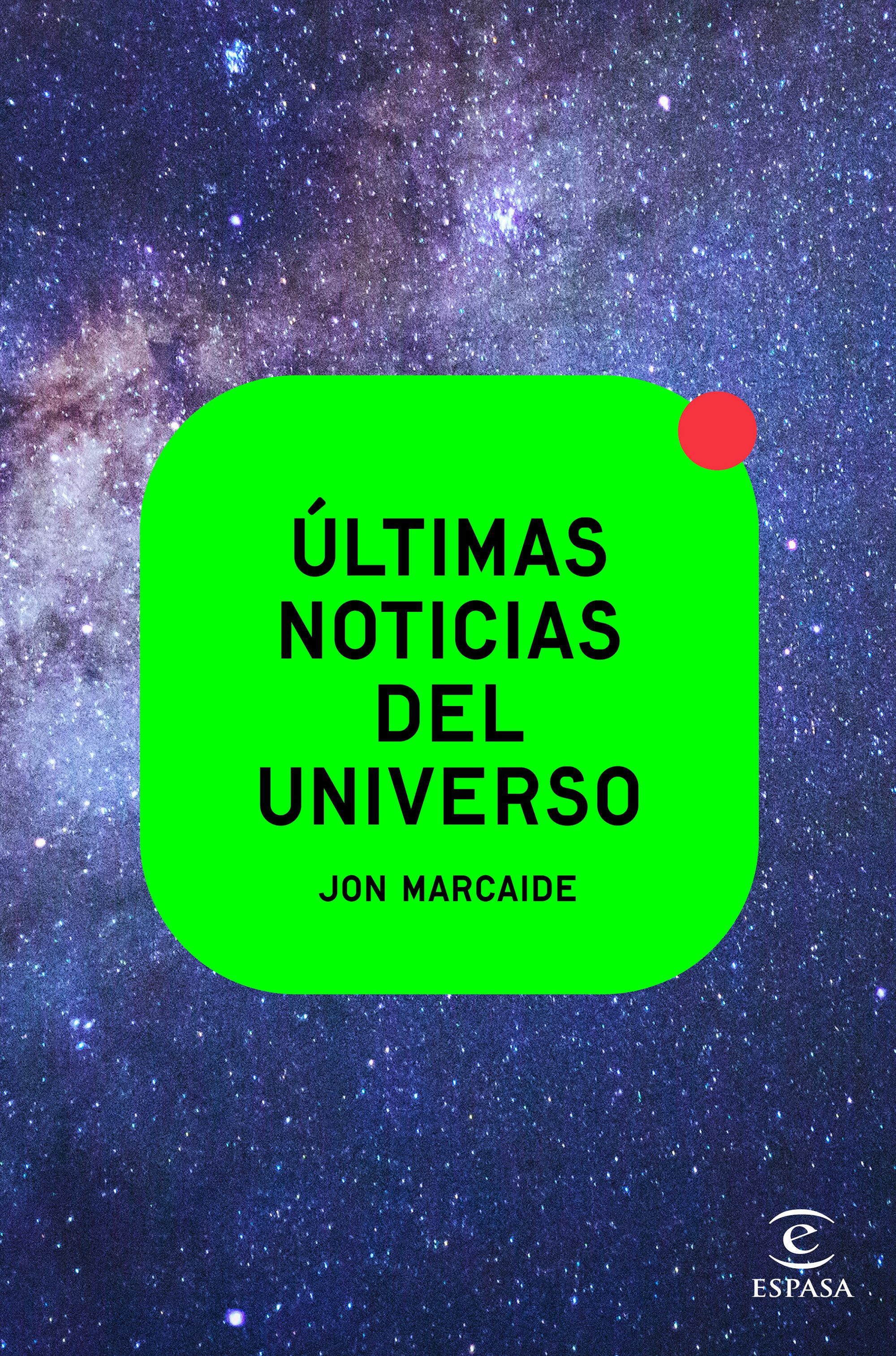 ÚLTIMAS NOTICIAS DEL UNIVERSO 1