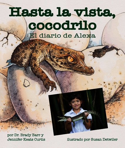 HASTA LA VISTA COCODRILO: EL DIARIO DE ALEXA