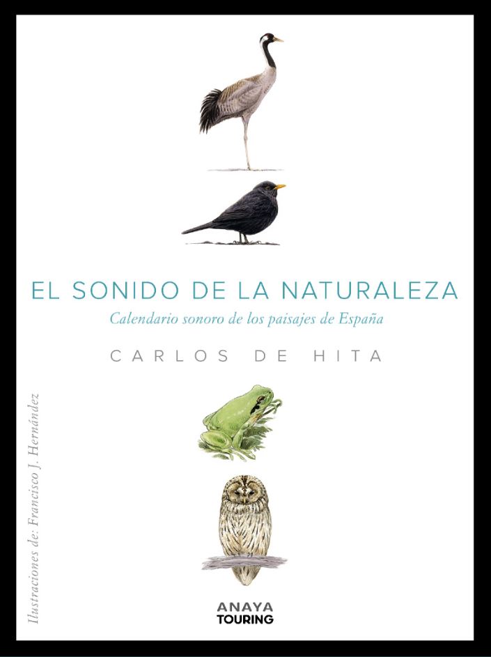 EL SONIDO DE LA NATURALEZA. CALENDARIO SONORO DE LOS PAISAJES DE ESPAÑA 1