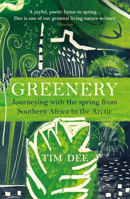 GREENERY. JOURNEYING WITH THE SPRING FROM SOUTHERN AFRICA TO THE ARCTIC